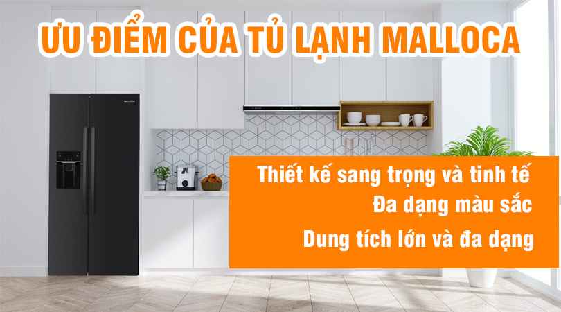 Ưu điểm của tủ lạnh Malloca